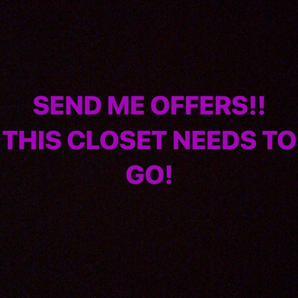 ACCEPTING OFFERS TODAY!! SEND ME YOUR BEST POSHERS